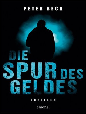 cover image of Die Spur des Geldes